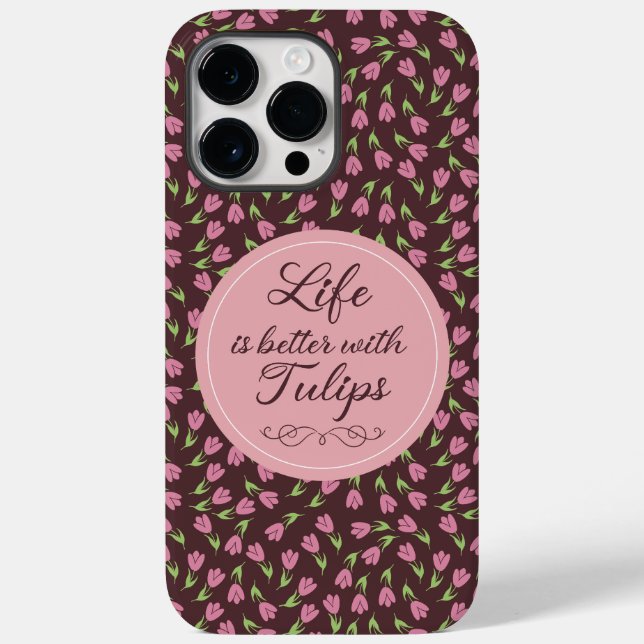 Coques Case-Mate iPhone La vie est meilleure avec les tulipes - Motif (Verso)