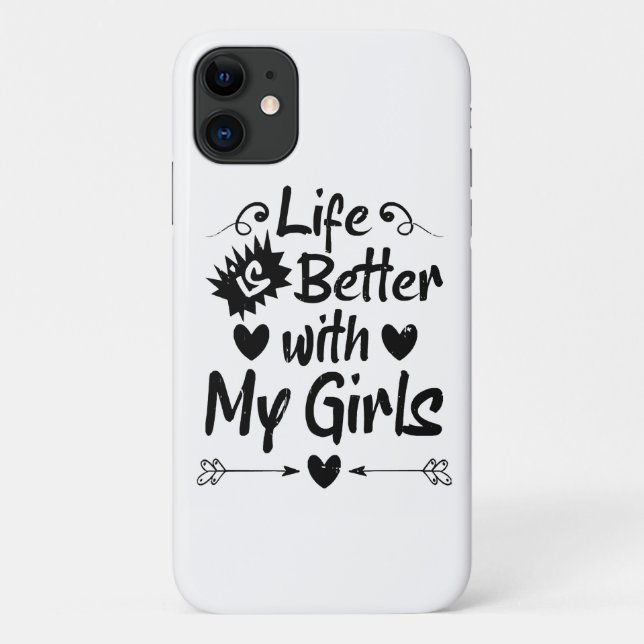 Coques Case-Mate iPhone La vie est meilleure avec mes filles (Dos)