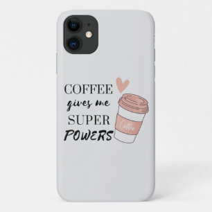 Case-Mate iPhone Case Le café me donne des super pouvoirs
