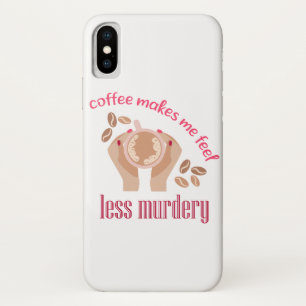 Case-Mate iPhone Case Le café me fait me sentir moins meurtrier et drôle