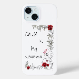 Coque Case-Mate iPhone Le calme est mon super pouvoir Confiance en soi