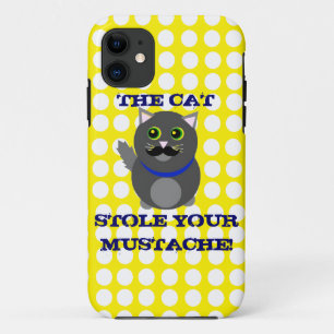 Coque iPhone 11 Le chat a volé votre moustache !