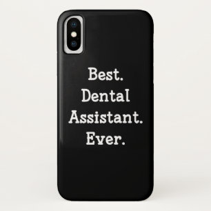 Case-Mate iPhone Case Le meilleur. Assistant dentaire. Jamais