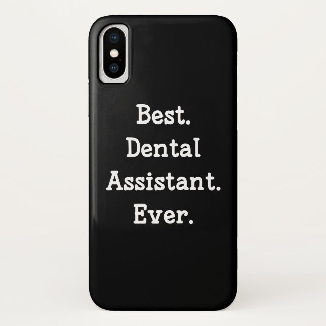 Coques Case-Mate iPhone Le meilleur. Assistant dentaire. Jamais (Dos)