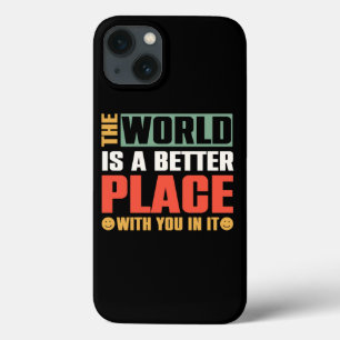 Case-Mate iPhone Case Le Monde Est Un Meilleur Endroit Avec Vous