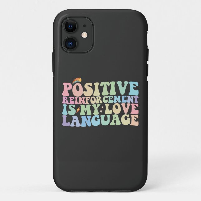 Coques Case-Mate iPhone Le Renforcement Positif Est Mon Langage D'Amour Gr (Dos)