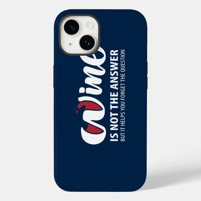 Coques Case-Mate iPhone Le vin n'est pas la réponse (Verso)