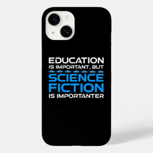 Coque Case-Mate iPhone L'Éducation Est Importante, Mais La Sci-Fi Est Imp