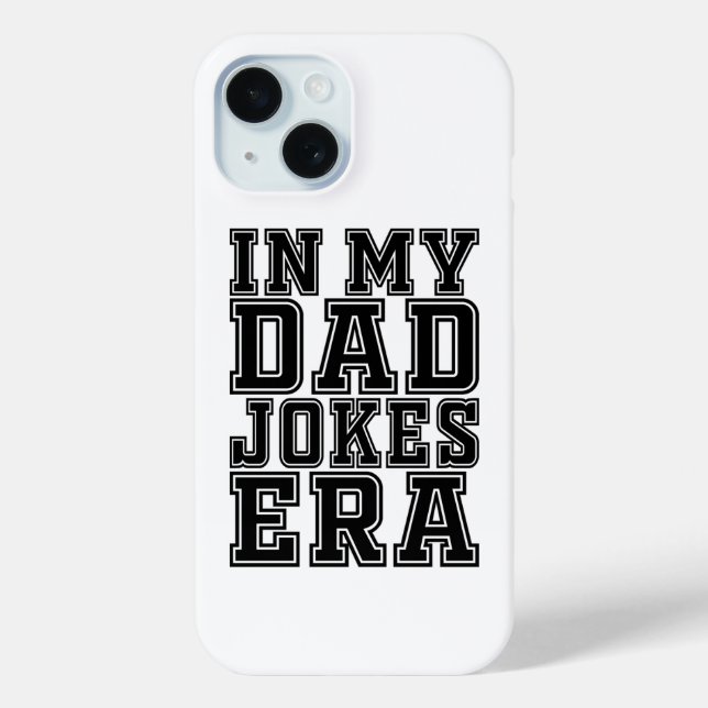 Coques Case-Mate iPhone L'ère des blagues de papa drôles - Fête des pères  (Verso)