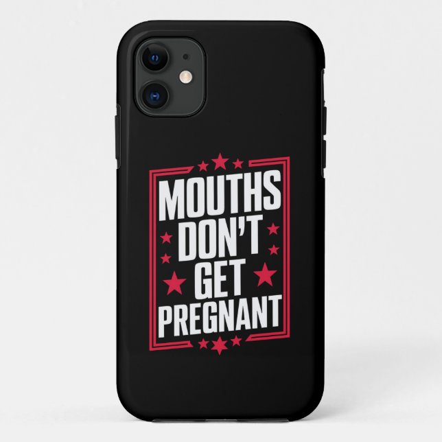 Coques Case-Mate iPhone Les bouches ne tombent pas enceintes (Dos)