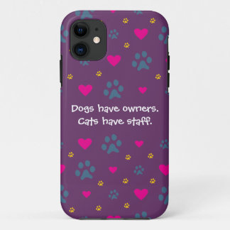 Case-Mate iPhone Case Les chiens ont des Propriétaire-Chats avoir le
