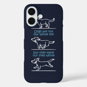 Coque Pour iPhone 16 Les chiens rendent nos vies entières