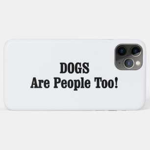 Coque Case-Mate iPhone Les CHIENS Sont Aussi Des Gens !