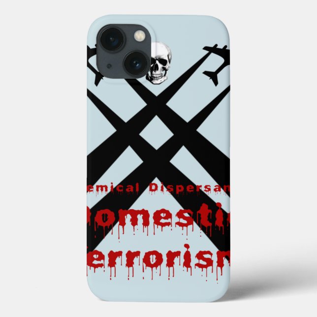 Coques Case-Mate iPhone Les dispersants chimiques sont du terrorisme intér (Verso)