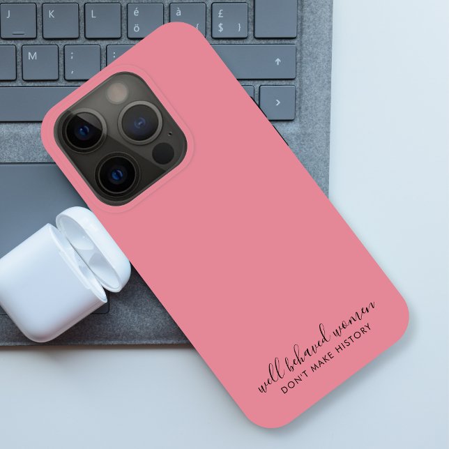 Coques Case-Mate iPhone Les femmes bien conduites ne font pas rose de l'hi (Créateur téléchargé)