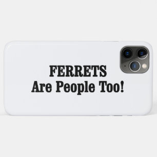 Coques Pour iPhone Les FERRETS Sont Aussi Des Gens !