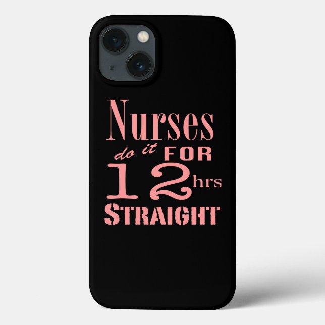 Coques Case-Mate iPhone Les Infirmières Le Font 12 Heures Directement (Verso)