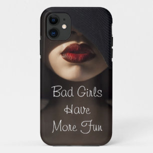 Coques Pour iPhone Les mauvaises filles ont plus d'amusement