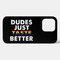 Les mecs ont juste meilleur goût Idée cadeau Gay P