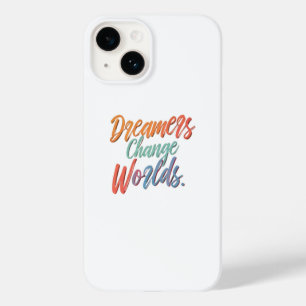 Coque Case-Mate iPhone Les rêveurs changent les mondes
