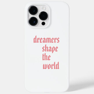 Coque Case-Mate iPhone Les rêveurs façonnent le monde