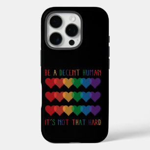 Coque iPhone 16 Pro LGBT Heart Retro Be A Decent Human Ce n'est pas qu