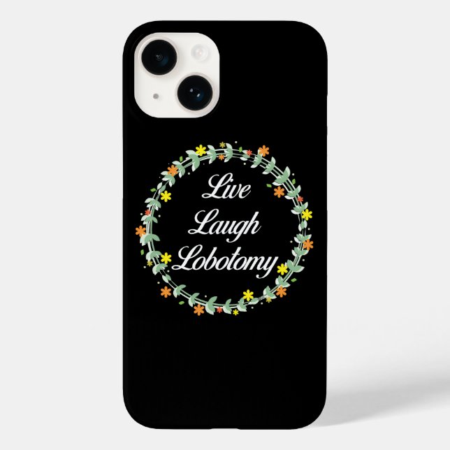 Coques Case-Mate iPhone Live Laugh Lobotomy (Verso)