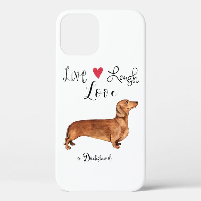Coques Case-Mate iPhone Live Laugh Love a Dachshund (Verso)
