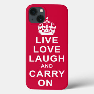 iPhone 13 Case Live Love Laugh and Carry On