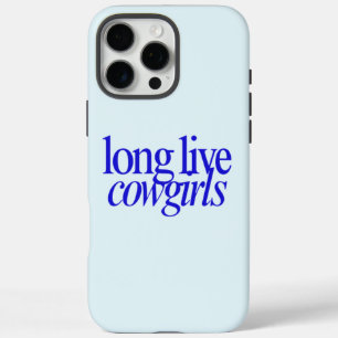 Coque iPhone 16 Pro Max Longue Vie Cowgirls Téléphone