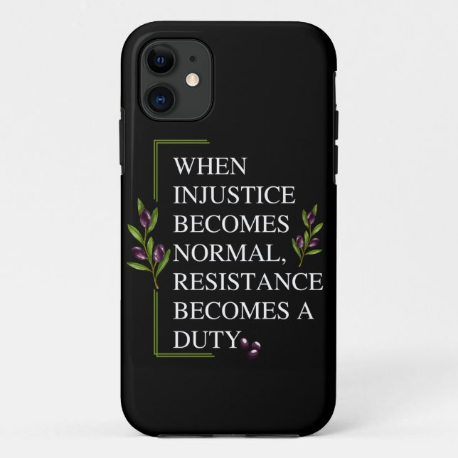 COQUES Case-Mate iPhone LORSQUE L'INJUSTICE DEVIENT NORMALE, LA RÉSISTANCE (Dos)