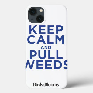 iPhone 13 Case Maintenez calme et tirez les mauvaises herbes
