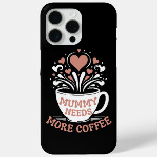 Coque Case-Mate iPhone Maman a besoin de plus de café maman puns fatigué
