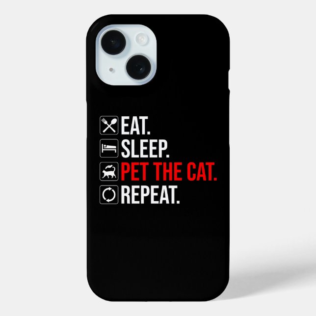 Coques Case-Mate iPhone Manger. Dormir. Caresser le chat. Répéter (Verso)