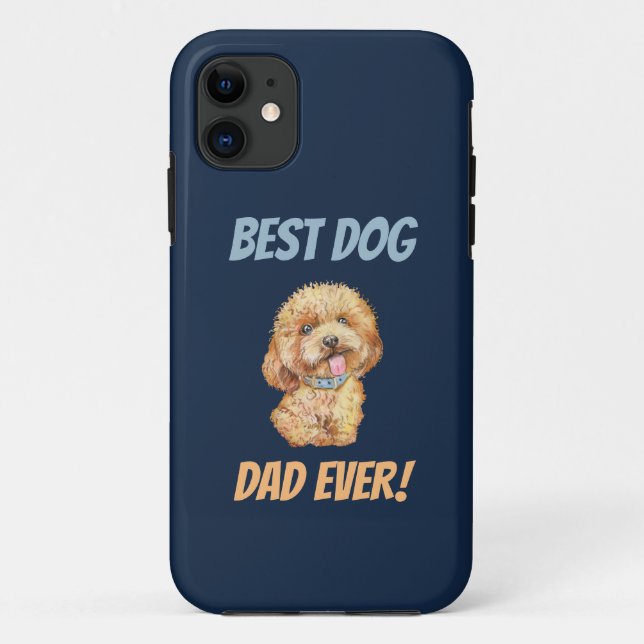 Coques Case-Mate iPhone Meilleur Chien Papa Jamais (Dos)
