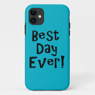 Coques Pour iPhone Meilleur Jour Jamais !