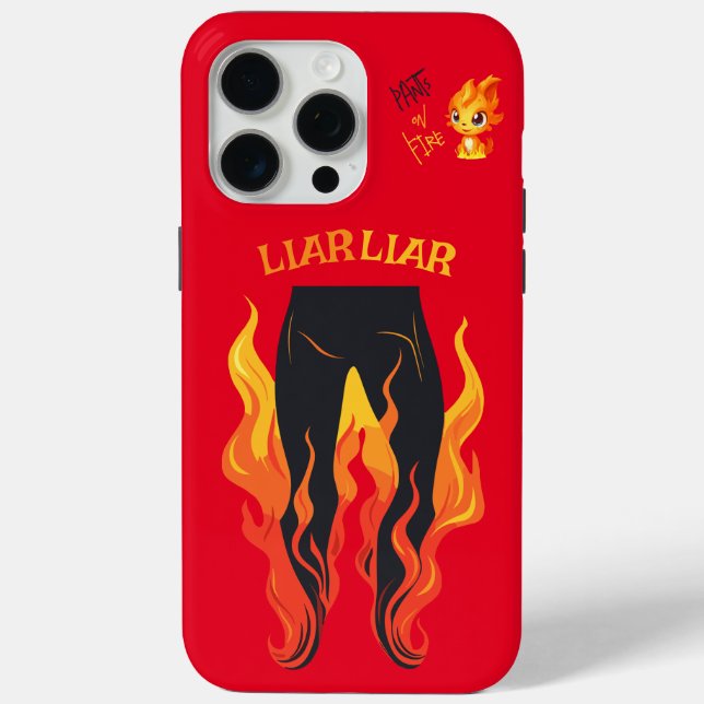 Coques Case-Mate iPhone Menteur, menteur, Pant est en feu (Verso)
