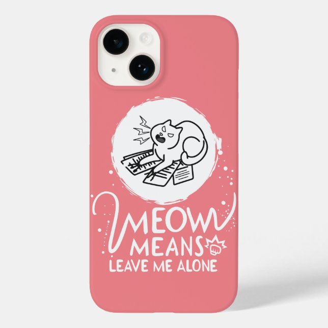 Coques Case-Mate iPhone Meow Moyens Me Laisse Seul - Chat Drôle En Colère (Verso)