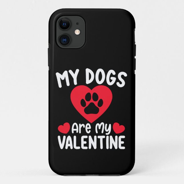 Coques Case-Mate iPhone Mes chiens sont ma Saint-Valentin Amoureux des ani (Dos)
