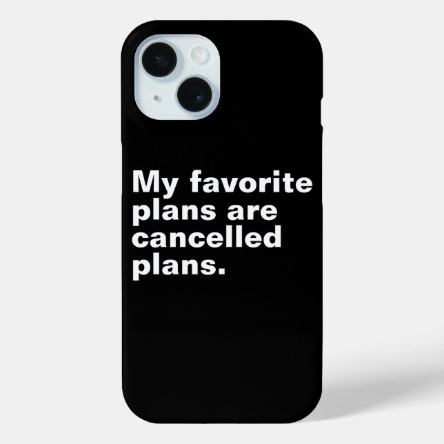 Coques Case-Mate iPhone Mes plans favoris sont annulés plans amusants dire (Verso)