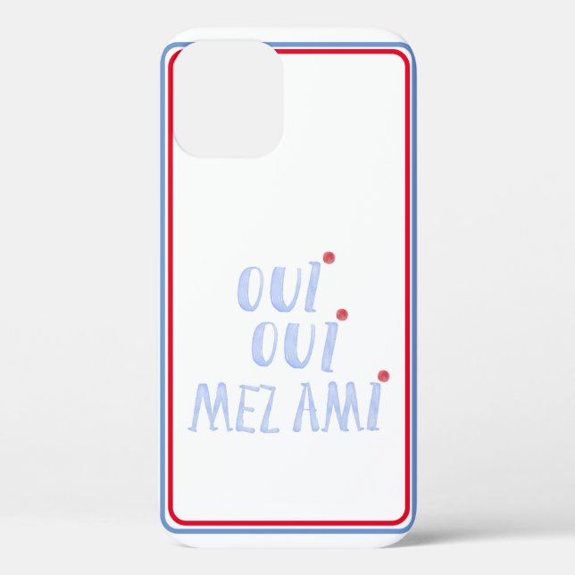 Coques Case-Mate iPhone Mignonne French Oui Oui Oui Mes amis (Verso)