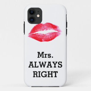 Coques Pour iPhone Mme Always Right Funny