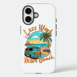 Coque Pour iPhone 16 Moins de Travail Plus de Plage