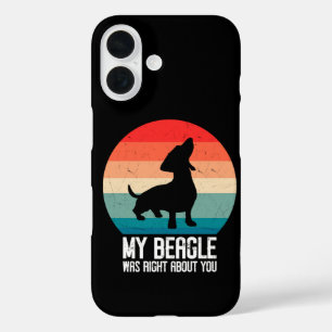 Coque Pour iPhone 16 Mon Beagle avait raison à votre sujet Beagle Anima