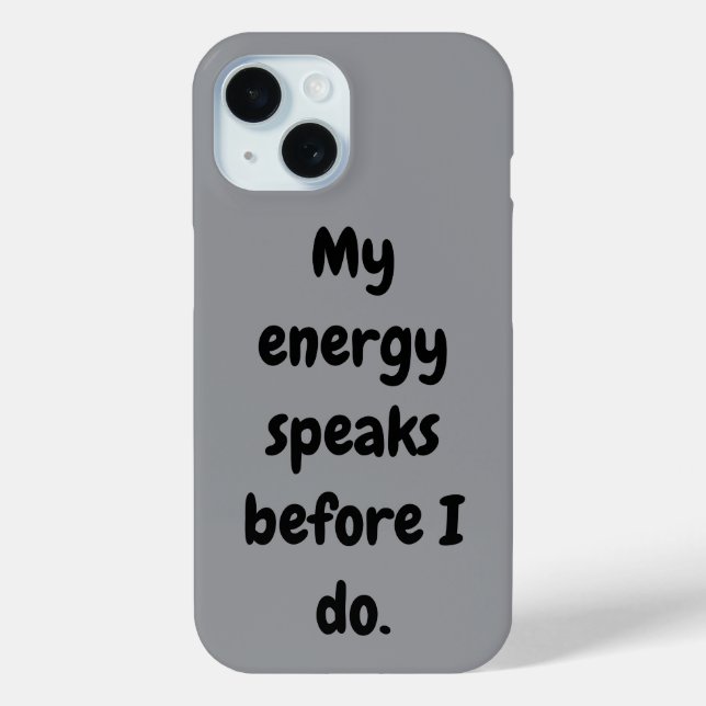 Coques Case-Mate iPhone Mon énergie parle avant moi. (Verso)