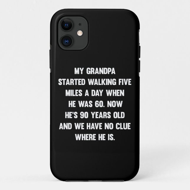 Coques Case-Mate iPhone Mon grand-père a commencé à marcher cinq miles..|  (Dos)