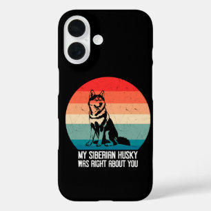 Coque Pour iPhone 16 Mon husky sibérien avait raison à votre sujet Chie