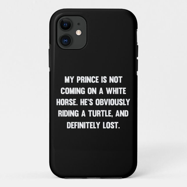 Coques Case-Mate iPhone Mon prince ne vient pas sur un cheval blanc..| drô (Dos)