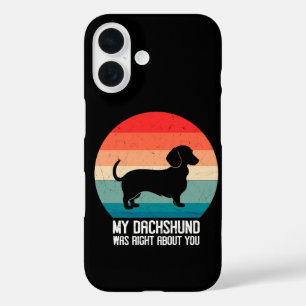 Coque Pour iPhone 16 Mon teckel avait raison à votre sujet Chien rétro