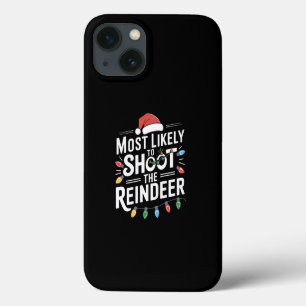 Case-Mate iPhone Case Most Likely To Shoot The Reindeer Family Christmas